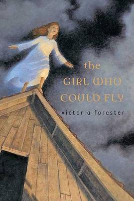 The Girl Who Could Fly by Victoria Forester