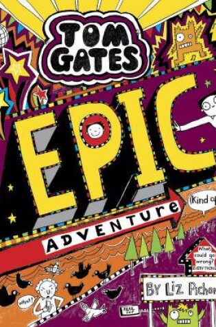 Cover of Tom Gates: Epic Adventure (kind of)