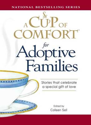 Cover of A Cup of Comfort for Adoptive Families