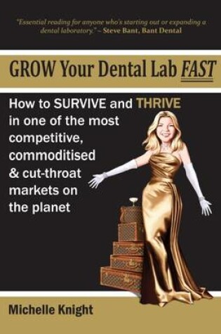 Cover of Grow Your Dental Lab Fast