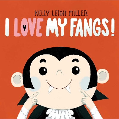 Book cover for I Love My Fangs!