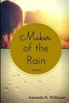 Book cover for Maker of the Rain Volume 2