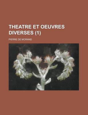 Book cover for Theatre Et Oeuvres Diverses (1 )