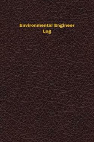 Cover of Environmental Engineer Log