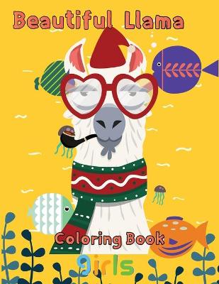 Book cover for Beautiful Llama Coloring Book girls