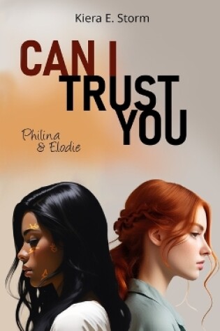 Cover of Can I trust you - Philina und Elodie