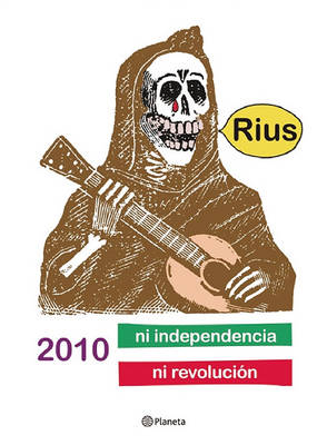 Book cover for 2010 Ni Independencia Ni Revolucion