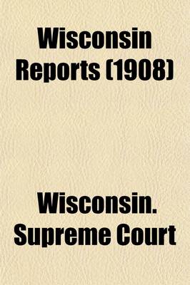 Book cover for Wisconsin Reports (Volume 132)
