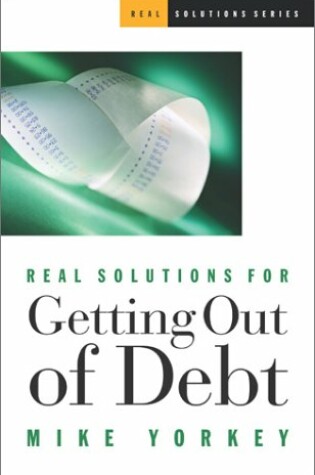 Cover of Real Solutions for Getting out of Debt