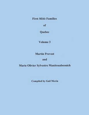 Book cover for First Metis Families of Quebec. Volume 3