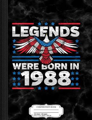 Book cover for Legends Were Born in 1988 Patriotic Birthday