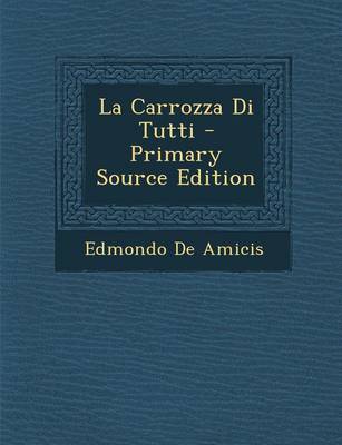 Book cover for La Carrozza Di Tutti - Primary Source Edition