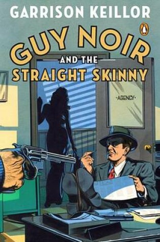 Cover of Guy Noir and the Straight Skinny