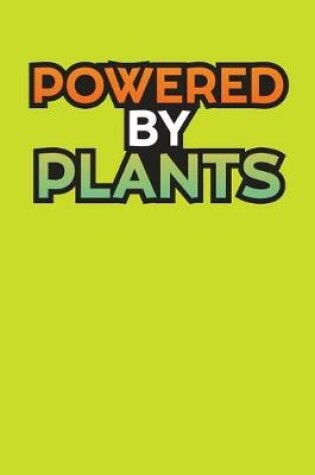 Cover of Powered By Plants