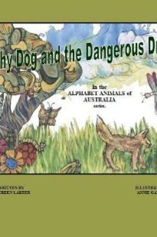 Cover of Dorothy Dog and the Dangerous Dragonfly