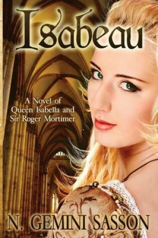 Cover of Isabeau, A Novel of Queen Isabella and Sir Roger Mortimer