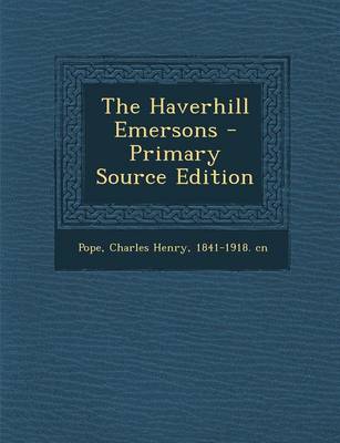 Book cover for The Haverhill Emersons - Primary Source Edition