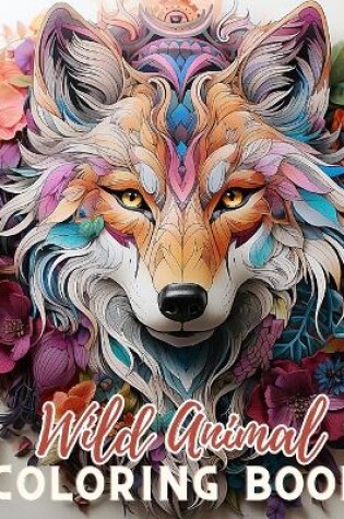 Cover of Wild Animal Coloring Book for Kids