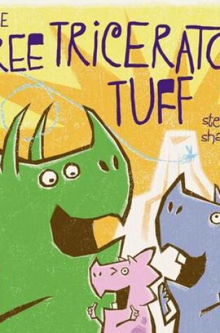 Cover of The Three Triceratops Tuff