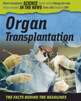 Book cover for Science in the News: Organ Transplantation