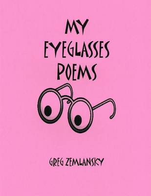 Book cover for My Eyeglasses Poems
