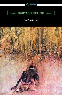 Book cover for Just So Stories (Illustrated by the Author)