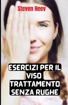 Book cover for Esercizi per il viso Trattamento senza rughe