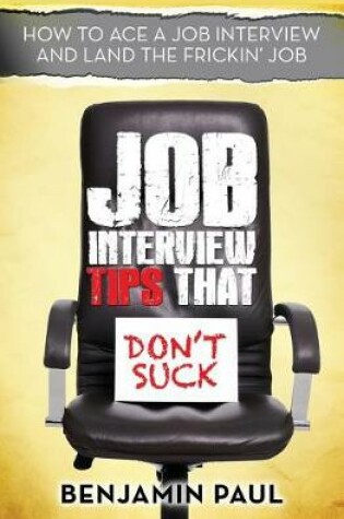 Cover of Job Interview Tips That Don't Suck