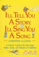 Book cover for I'll Tell You a Story, I'll Sing You a Song