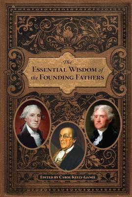 Cover of The Essential Wisdom of the Founding Fathers