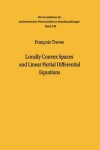 Book cover for Locally Convex Spaces and Linear Partial Differential Equations