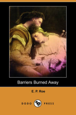 Cover of Barriers Burned Away (Dodo Press)