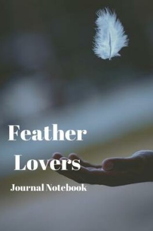Cover of Feather Lovers Journal Notebook