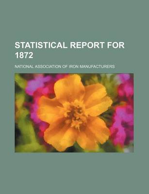 Book cover for Statistical Report for 1872