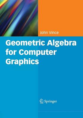 Book cover for Geometric Algebra for Computer Graphics