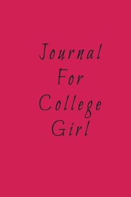 Book cover for Journal For College Girl