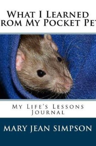 Cover of What I Learned from My Pocket Pet