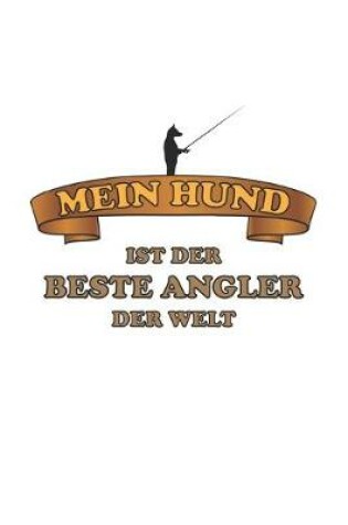 Cover of Mein Hund ist der Beste Angler der Welt