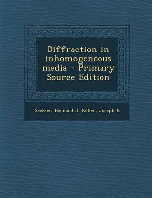 Book cover for Diffraction in Inhomogeneous Media - Primary Source Edition