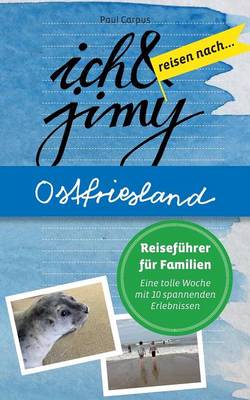 Book cover for Ich & Jimy Reisen Nach... Ostfriesland