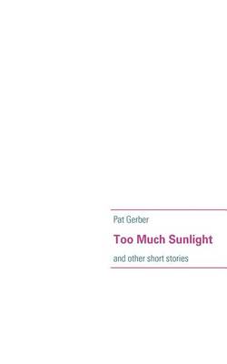 Book cover for Too Much Sunlight