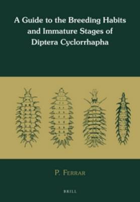 Cover of A Guide to the Breeding Habits and Immature Stages of Diptera Cyclorrhapha (2 vols)