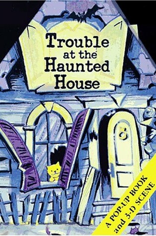 Cover of Trouble at the Haunted House