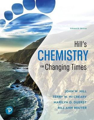 Book cover for Hill's Chemistry for Changing Times, Loose-Leaf Plus Mastering Chemistry with Pearson Etext -- Access Card Package