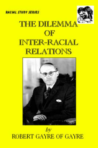 Cover of The Dilemma of Inter-racial Relations