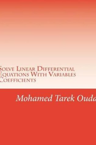 Cover of Solve Linear Differential Equations With Variables Coefficients