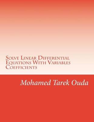 Book cover for Solve Linear Differential Equations With Variables Coefficients