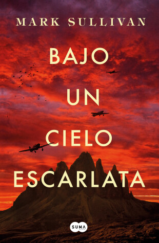 Book cover for Bajo un cielo escarlata / Beneath a Scarlet Sky