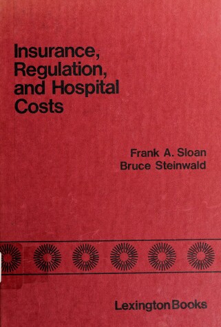 Book cover for Insurance, Regulation and Hospital Costs