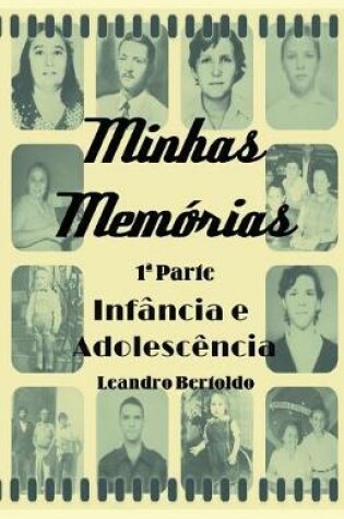 Cover of Minhas Mem�rias - 1a Parte